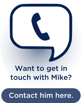Want to get in touch with Mike? Contact him here.